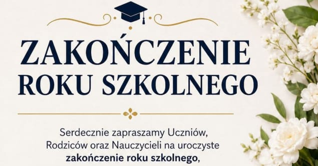ZAKOŃCZENIE ROKU SZKOLNEGO